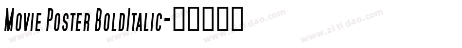 Movie Poster BoldItalic字体转换
